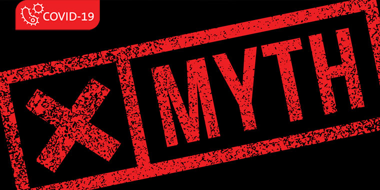 P-C-MKT03408-COVID-19_2-Myth_760x380_Web P-C-MKT03408-COVID-19_2-Myth_760x380_Web
